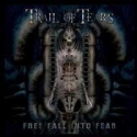TRAIL OF TEARS - Free Fall into Fear
