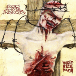 GOD AMONG INSECTS - World Wide Death